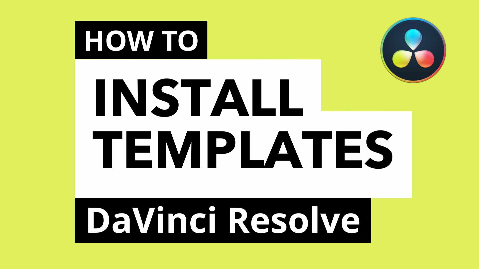 how to install templates for davinci resolve